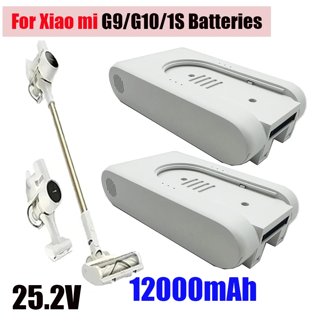 

2025NEW 25.2VRechargeable lithium ion Battery Pack 12000mAh for Xiaomi Mijia G9 G10 Wireless Vacuum Cleaner 12000mAh Accessories