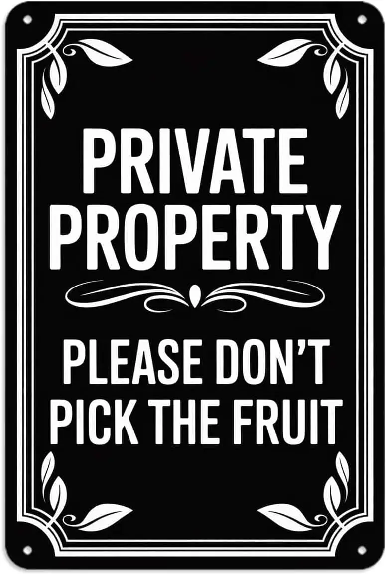 Private Property Please Dont Pick The Fruit Tin Sign Warning Decorative Metal Signs Wall Decor for Kitchen Bar Cafe Bedroom Home