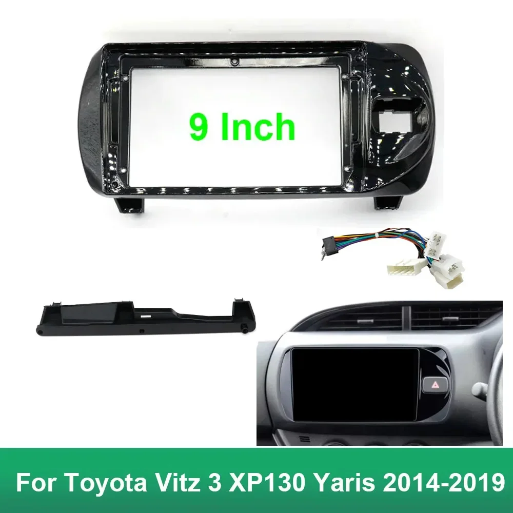 9 Inch Car Frame Fascia Adapter Android Radio Audio Dash Fitting Panel Kit For Toyota Vitz 3 XP130 Yaris 2014-2019 RHD