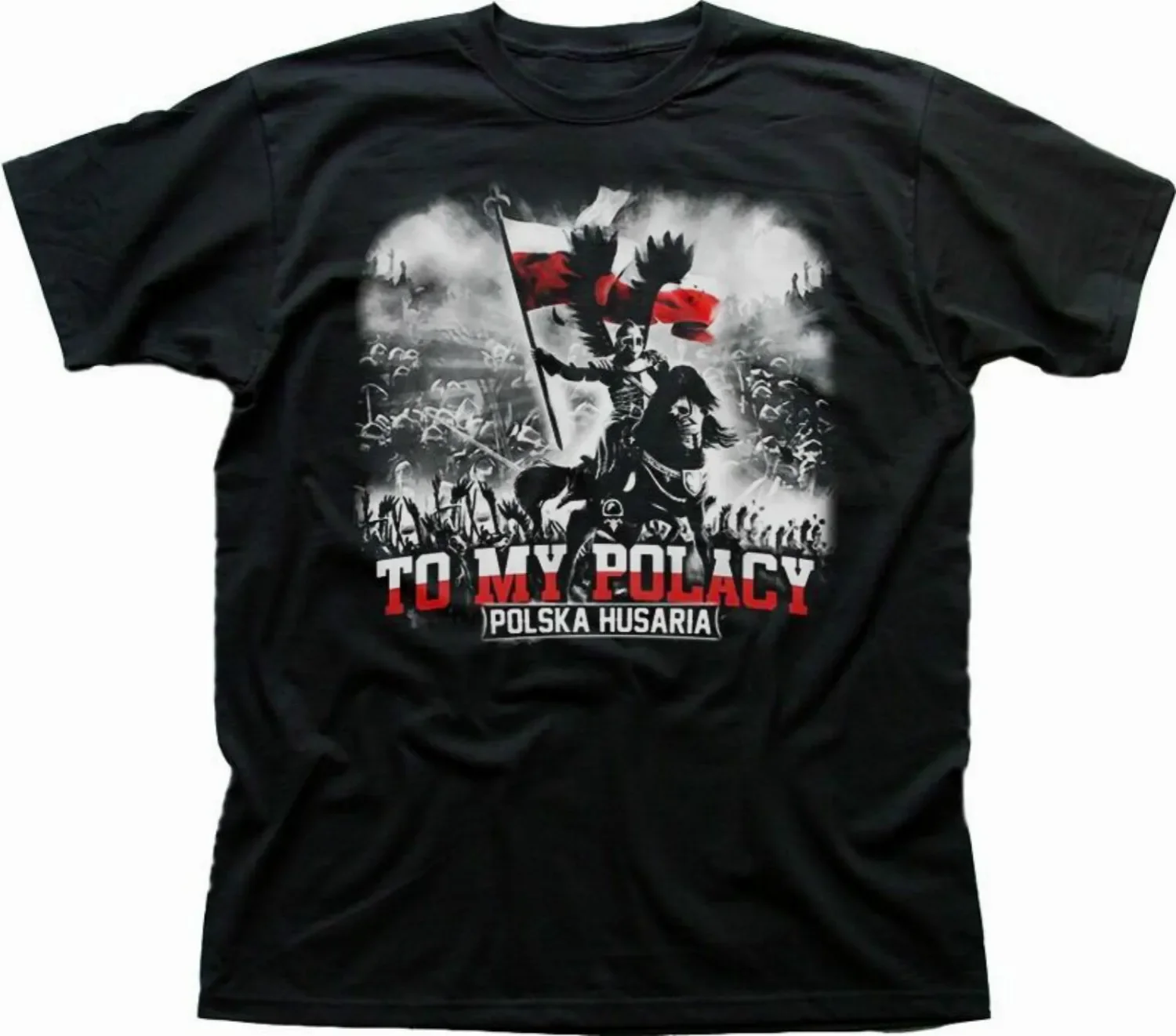 

To My Polacy Polska Husaria Polish Winged Hussar T-Shirt 100% Cotton O-Neck Summer Short Sleeve Casual Mens T-shirt Size S-3XL