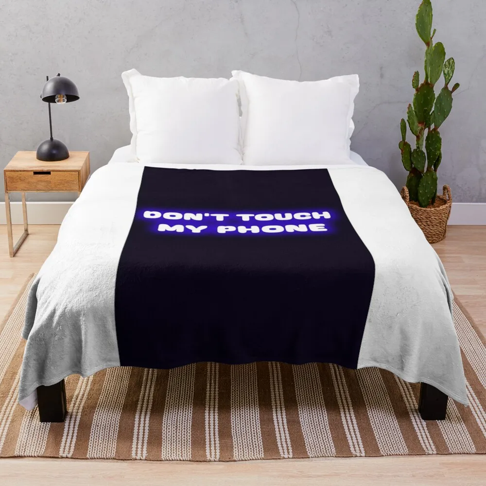 Don't touch my iPhone Throw Blanket Decorative Sofa christmas gifts Blankets For Baby decorative Blankets