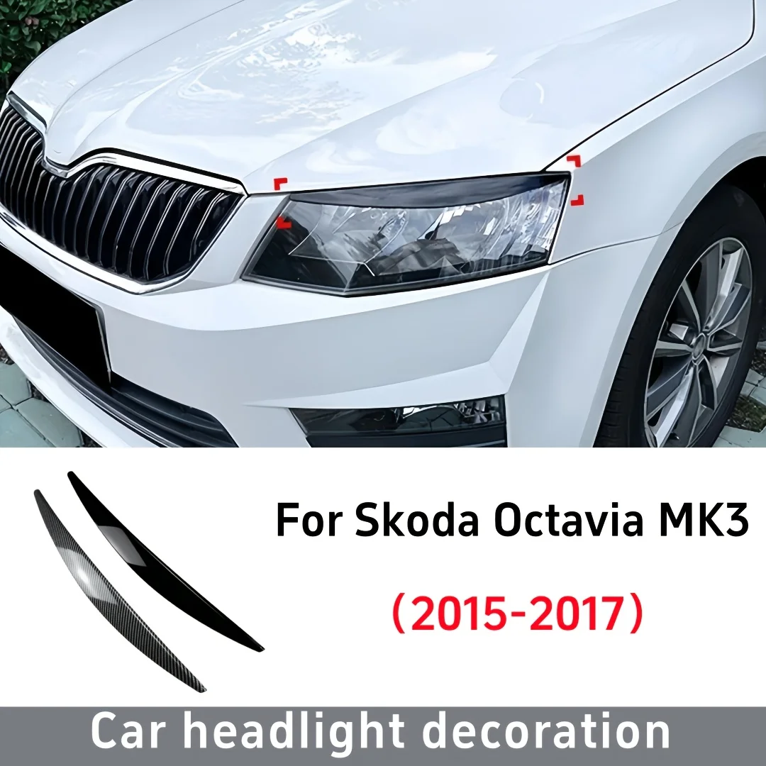 

for Skoda Octavia MK3 2015-2017 Carbon Headlight Lamp Eyelid Eyebrows Cover Trim Headlamp Trim Car AccessoryHeadlight Cover