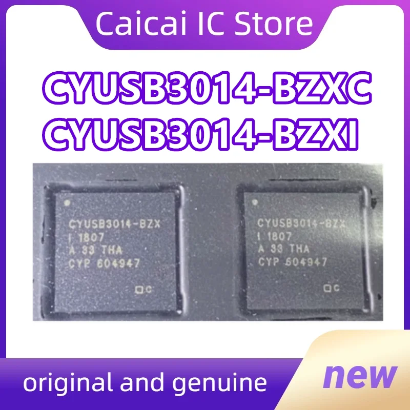 

CYUSB3014-BZXI CYUSB3014-BZXC CYUSB3014 BGA Commitment to 100% original authentic 1PCS/LOT