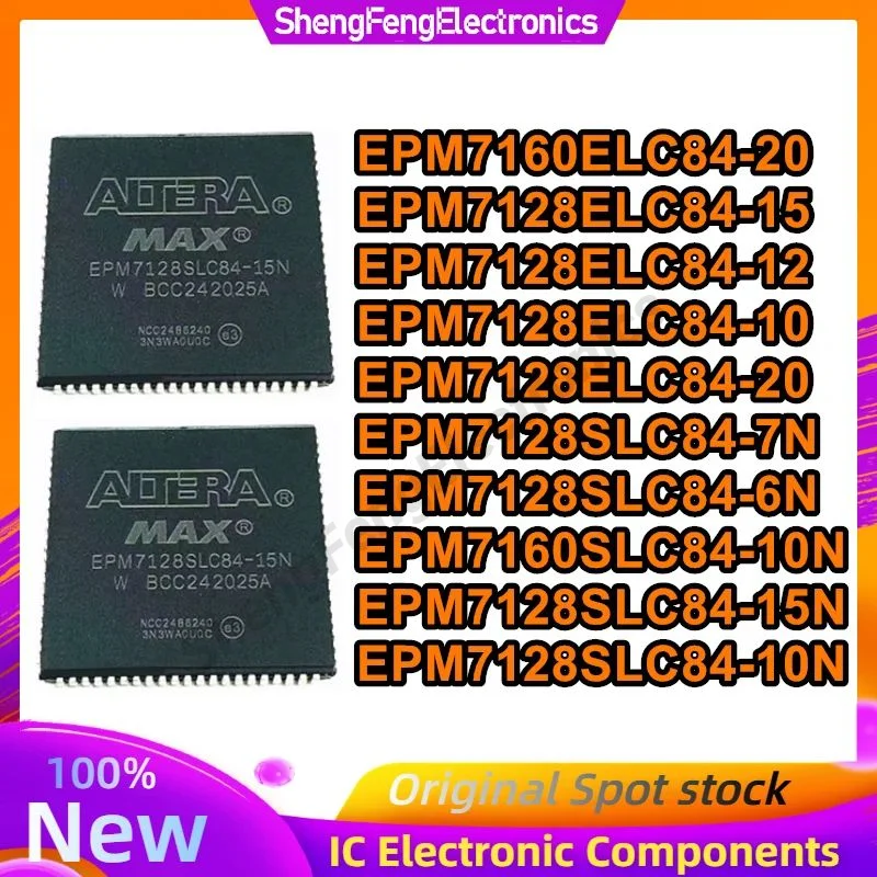 

EPM7128ELC84-10 12 15 20 EPM7128SLC84-6N 7N 10N 15N EPM7160SLC84-10N EPM7160ELC84-20 programmable logic IC chip