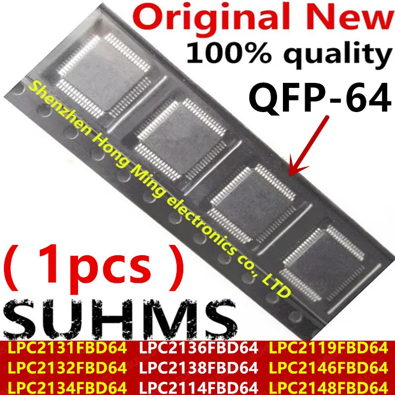 (1piece) LPC2131FBD64 LPC2132FBD64 LPC2134FBD64 LPC2136FBD64 LPC2138FBD64 LPC2114FBD64 LPC2119FBD64 LPC2146FBD64 LPC2148FBD64