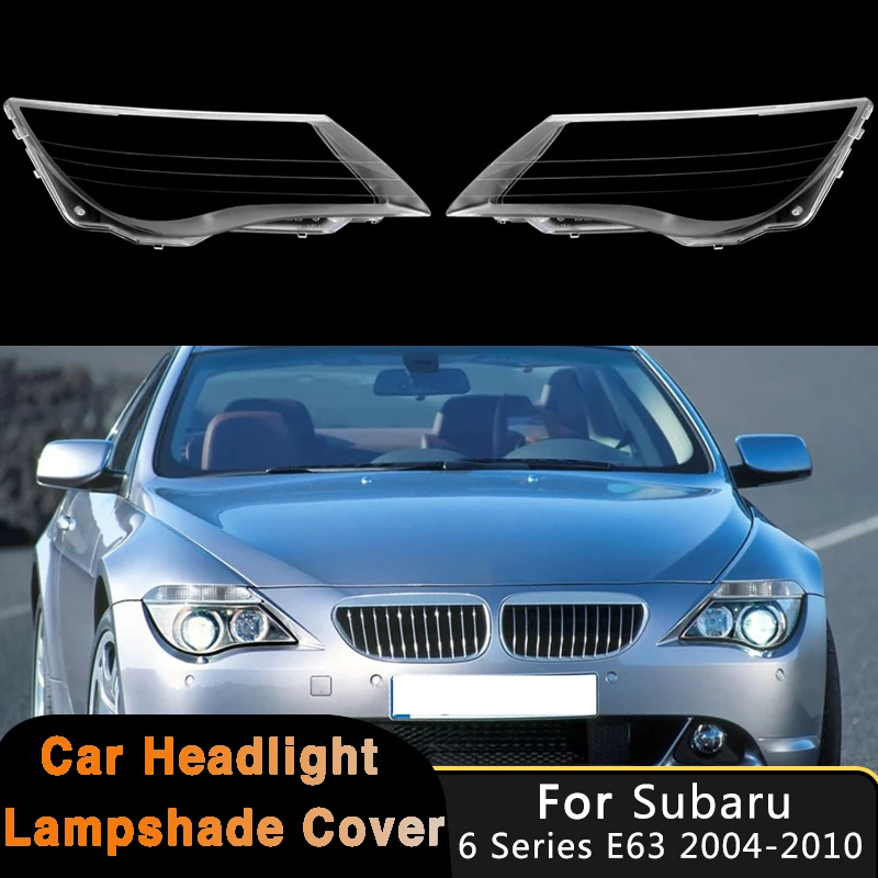 

For BMW 6 Series E63 E64 2004 2005 2006 2007 Car Headlight Cover Headlamp Lens Auto Front Lamp Shade Shell Transparent Lampshade