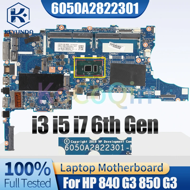 For HP 840 G3 850 G3 Notebook Mainboard 6050A2822301 i5-6200U i5-6300U i7-6500U i7-6600U 903741-601 Laptop Motherboard Full Test