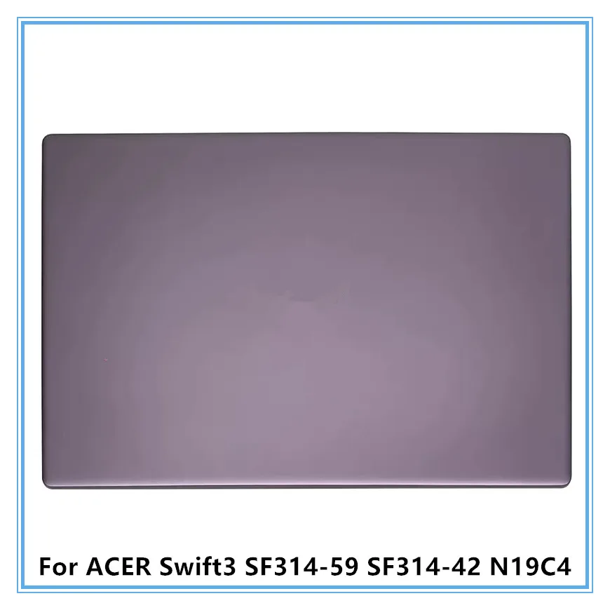 

Для ноутбука ACER Swift3 SF314-59 SF314-42 N19C4: верхняя крышка/задняя панель ЖК-дисплея