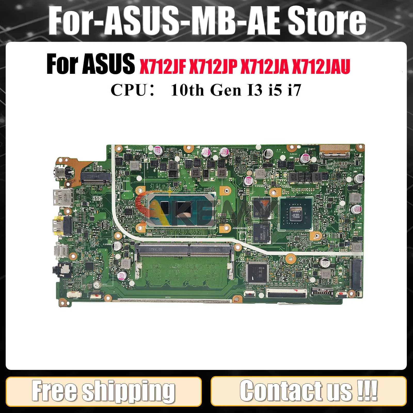 

X712JP Материнская плата для ноутбука ASUS X712J A712J X712JF K712J S712J V5000J X712JAW X712JAU X712JP Материнская плата с 10-го поколения I3 i5 i7