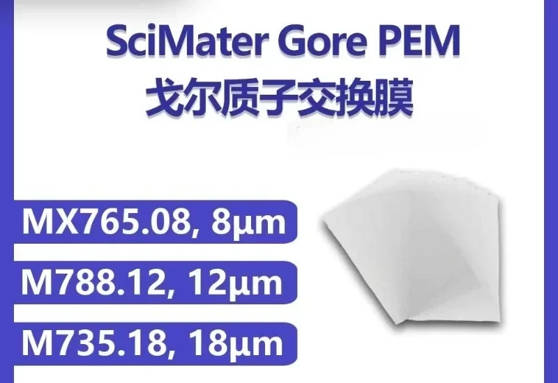 

Proton exchange membrane (8 μ m. 12 μ m. 18 μ m) Cation exchange membrane