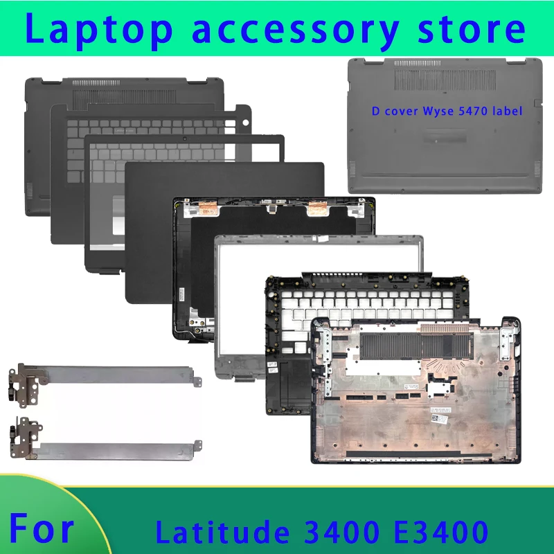 Adecuado para la cubierta superior de la pantalla LCD del ordenador portátil serie Latitude 3400 E3400/panel frontal/bisagra/reposamanos/bisagra de cubierta ABCD de carcasa inferior