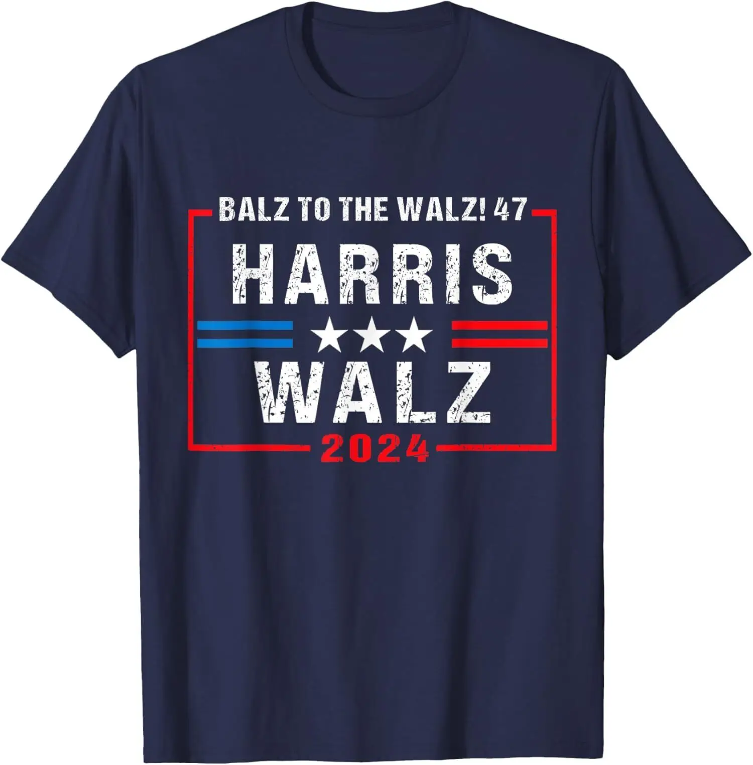 Harris Walz 47 Balz To Walz 2024 Presidential Election Funny T-Shirt