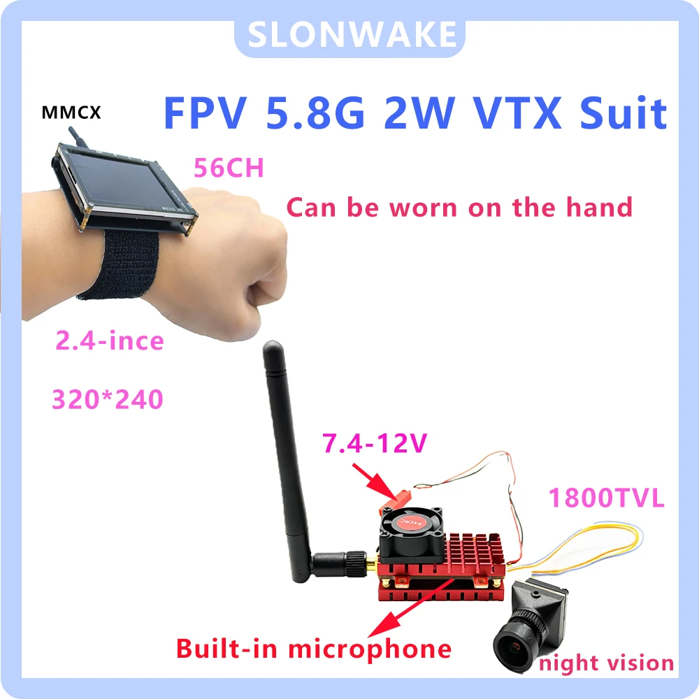 

SLONWAKE FPV 5.8G Bulit-in microphone 2W VTX Suit 1800TVL 19*19mm night vision7.4-12V and 56CH 2.4-Inch LCD 320*240 for RC Drone