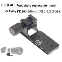 FOTGA For Sony FE 200-600mm F5.6-6.3G Camera Lens Tripod Replacement Seat Lens Tripod Ring Suitable Quick Release Tripod Collar