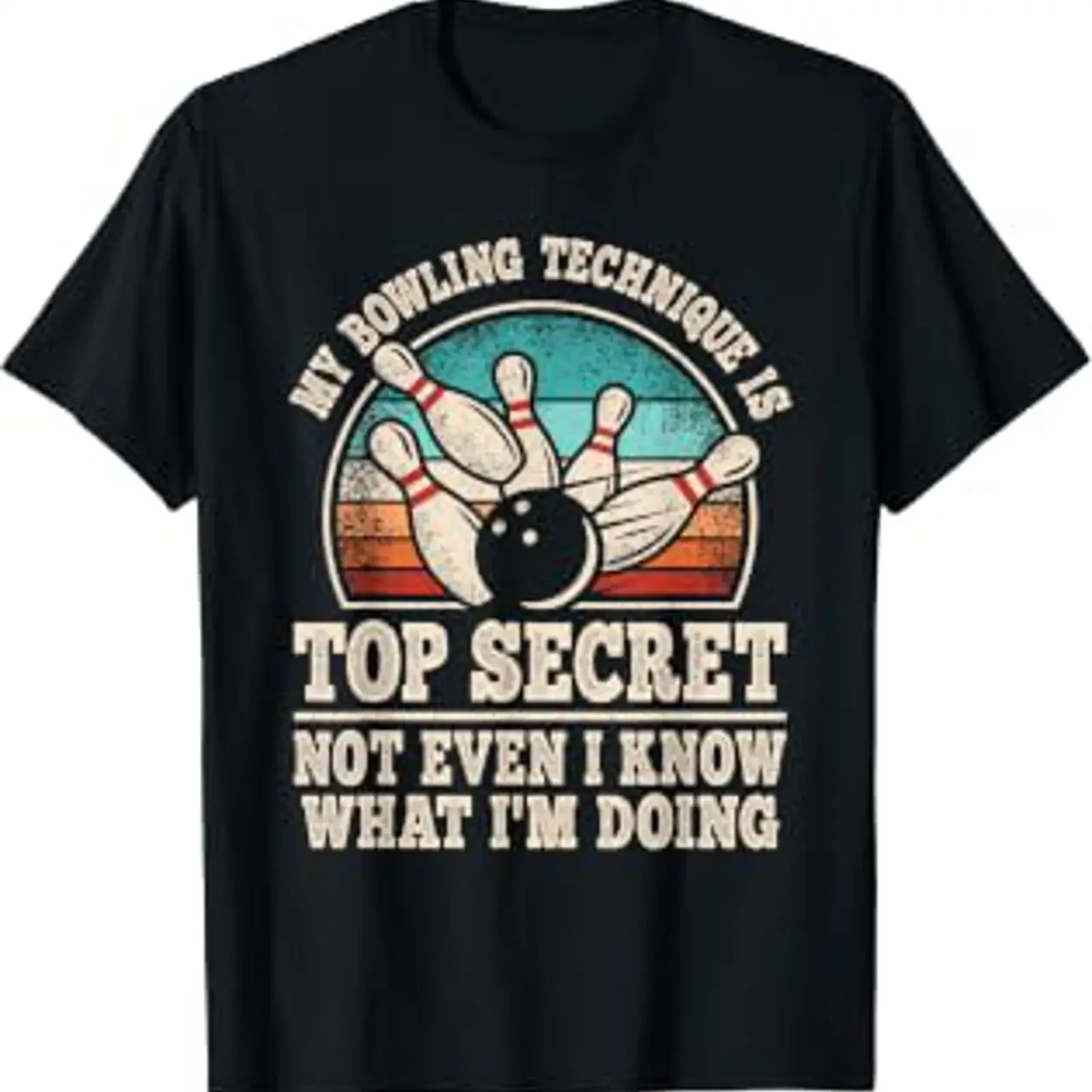My Bowling Technique Is Top Secret Funny Bowler T Shirt vintage Washed graphic streetwear Versatile Stylish Soft Slightly