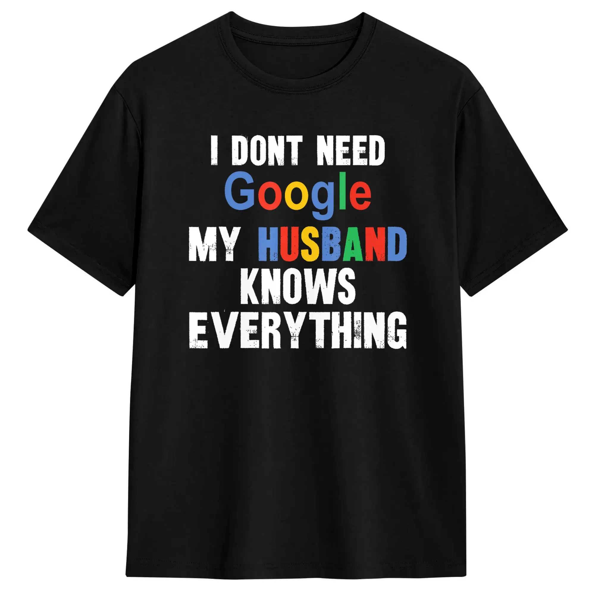 T-shirts pour hommes, je n'ai pas besoin de Google, mon mari sait tout, t-shirt drôle pour femme, 100% coton, à manches courtes, vêtements