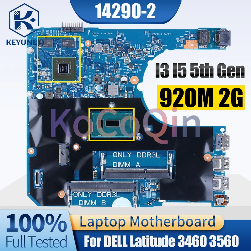 Imagem -02 - Placa-mãe Portátil para Dell Latitude Dell Latitude 3460 3560 Notebook Mainboard 142902 I35005u I5-5200u 920m 2g 04 Kvkc 0d0pg7 0cxyd3