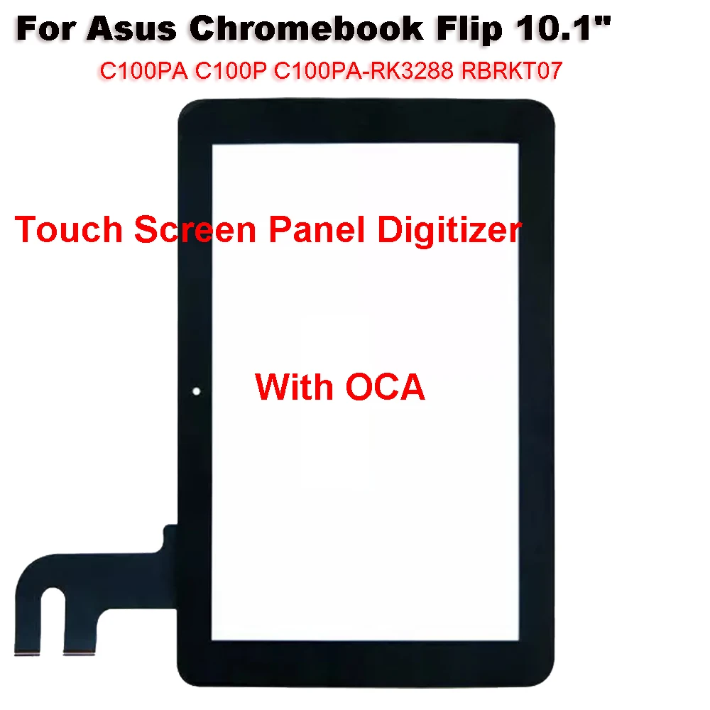 

For ASUS Chromebook Flip 10.1" C100PA C100P C100PA-RK3288 RBRKT07 Touch Screen Panel Tablet Front Outer LCD Glass Lens With OCA