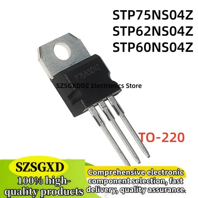 10-20pcs 100% new quality STP75NS04Z 75NS04Z STP62NS04Z 62NS04Z STP60NS04Z 60NS04Z TO-220 Transistor