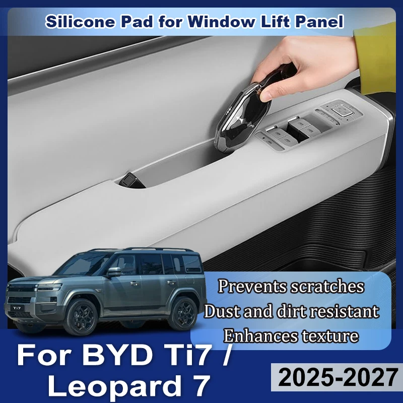 For BYD Ti7 Leopard Titanium 7 2025~2027 2026 Car Door Inner Handle Pad Door Lift Panel Silicone Interior Protect Accessories