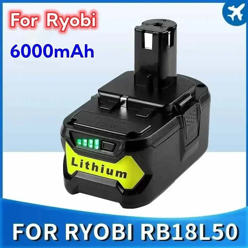 

FOR Ryobi 18V cordless tool battery RB18L25 P107 P108 P109 P102 P103 6Ah Suitable for Ryobi 18V rechargeable lithium battery