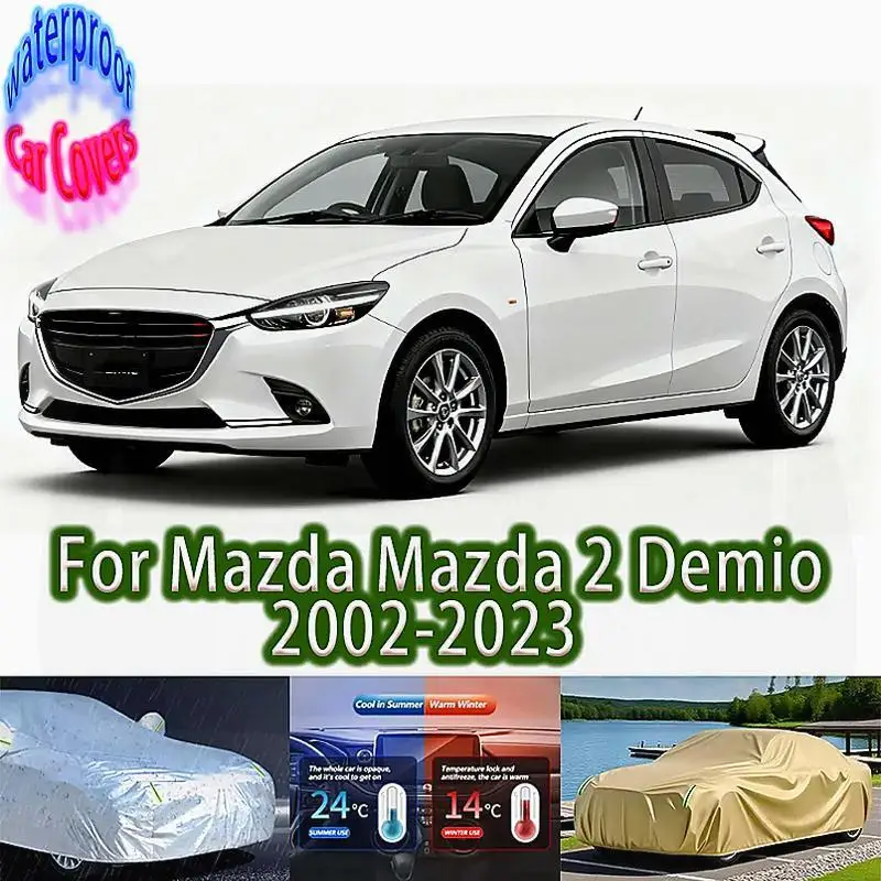 

For Outdoor Protection & Waterproof Full for Mazda Mazda 2 Demio 2002 2023 like Snow Cover Sunshade car accessories Car Covers