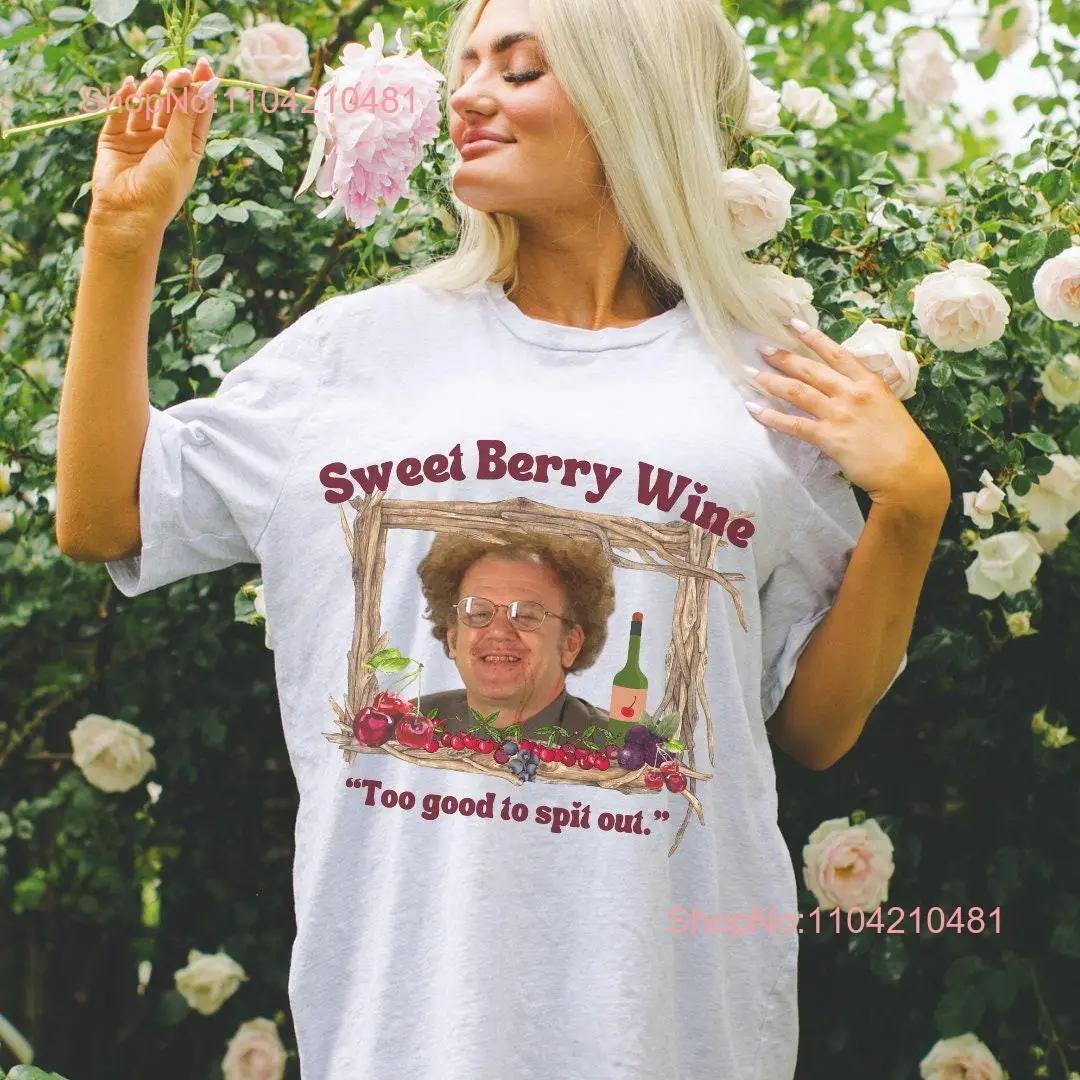 Sweet Berry Wine Meme T Shirt Funny Tasting Problems for Lovers s Party long or short sleeves