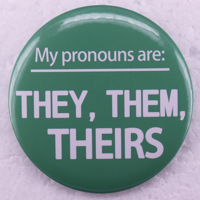 My Pronouns Are They Them Theirs Pinback Button Pin Pronoun Tinplate Badge Jewelry Accessories 58MM