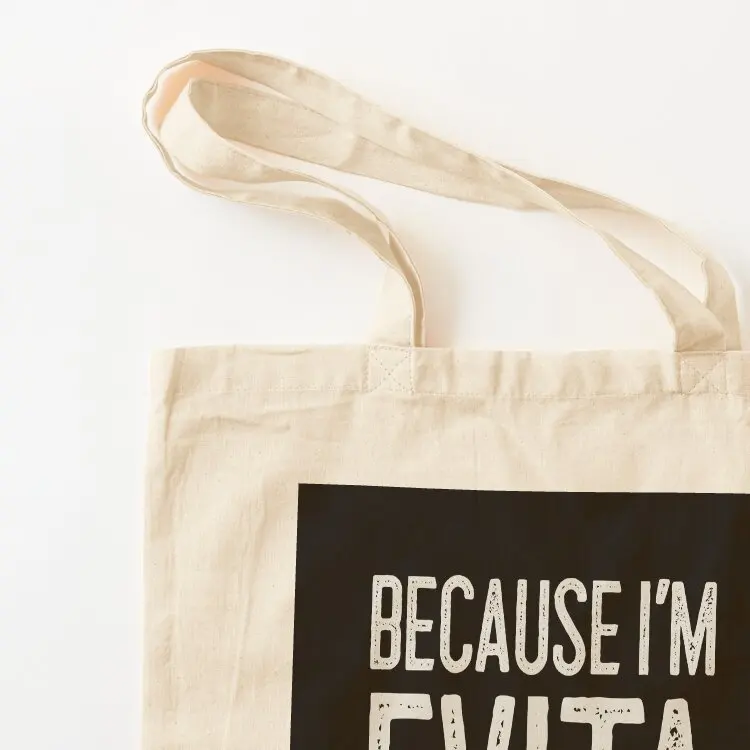 Porque Ia? ?m Evita Thata? ?s Por que engraçado nome personalizado sacola sacos de pano sacos personalizados saco dobrável de supermercado