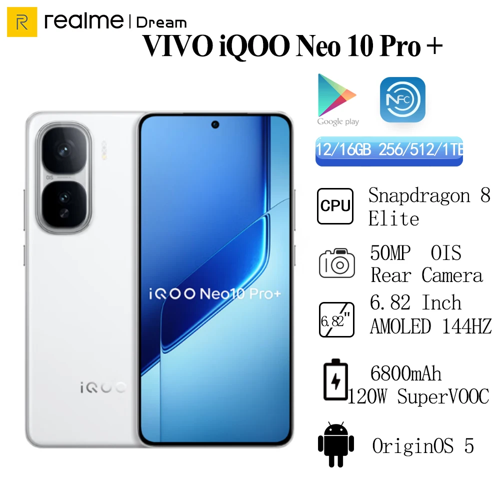 Китайская версия VIVO iQOO Neo 10 Pro Plus Snapdragon 8 Elite 50MP OIS 6,82 '144 Гц AMOLED 3168x1440 6800 мАч 120 Вт SuperVOOC