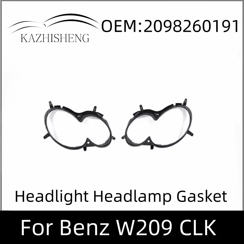 

2098260191 2098260291 1Pair Left Right Car Headlight Headlamp Gasket For Benz W209 CLK