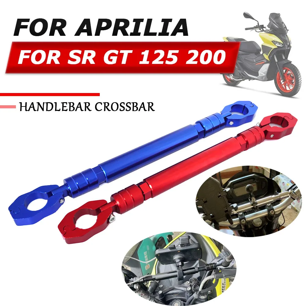 

For Aprilia SRGT200 SR GT 200 SR GT 125 SR200 GT Motorcycle Accessories Balance Bar Handlebar Crossbar Levers Phone Holder Parts