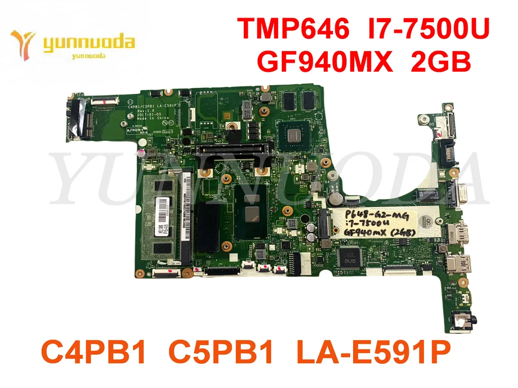 

C4PB1 C5PB1 LA-E591P For Acer TMP646 Laptop motherboard With I7-7500U CPU GF940MX 2GB GPU tested good