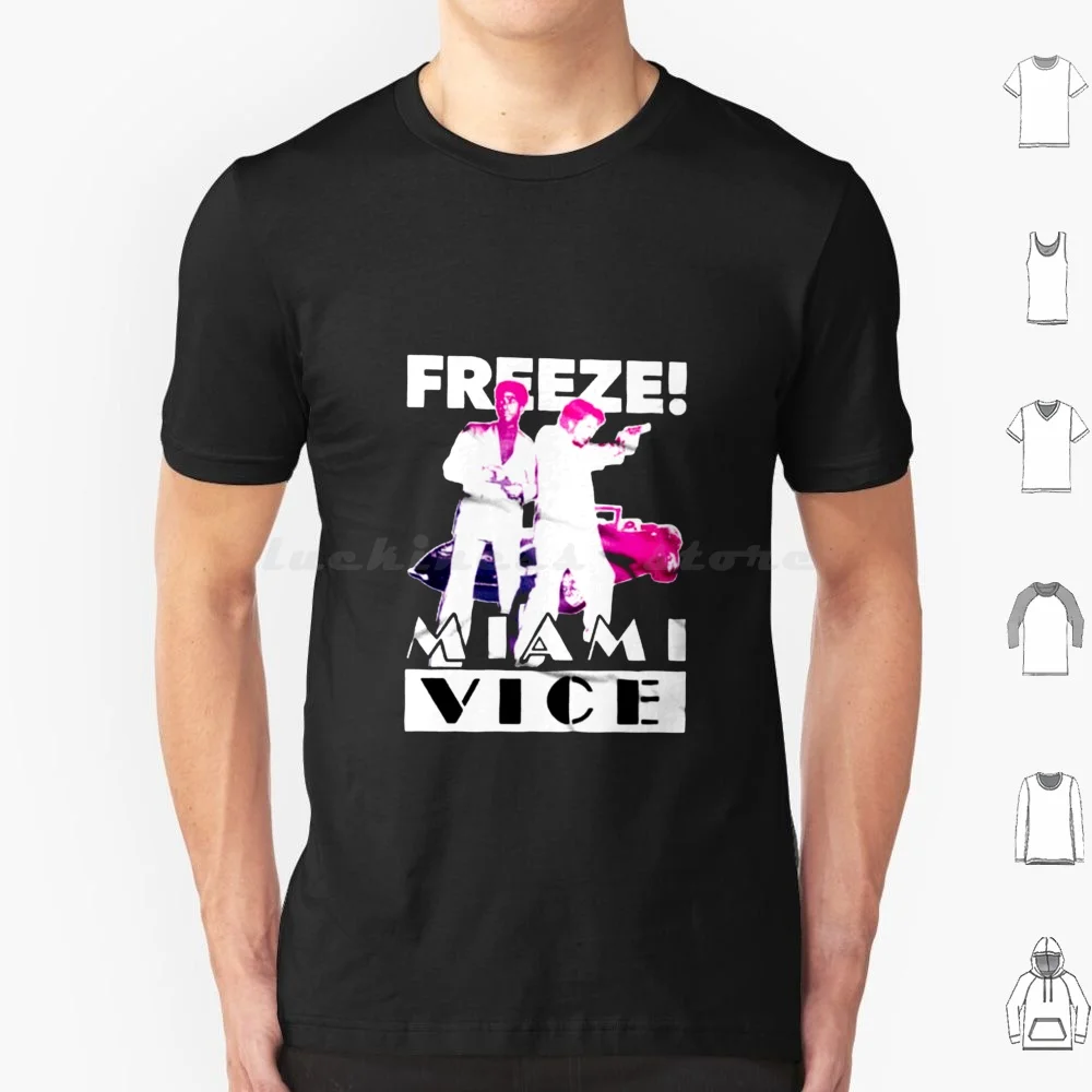 Miami Vice Freeze T Shirt 6xl Cotton Cool Tee Miami Vice Freeze Miami Vice Freeze Miami Vice Freeze Vice Miami Vice Freeze