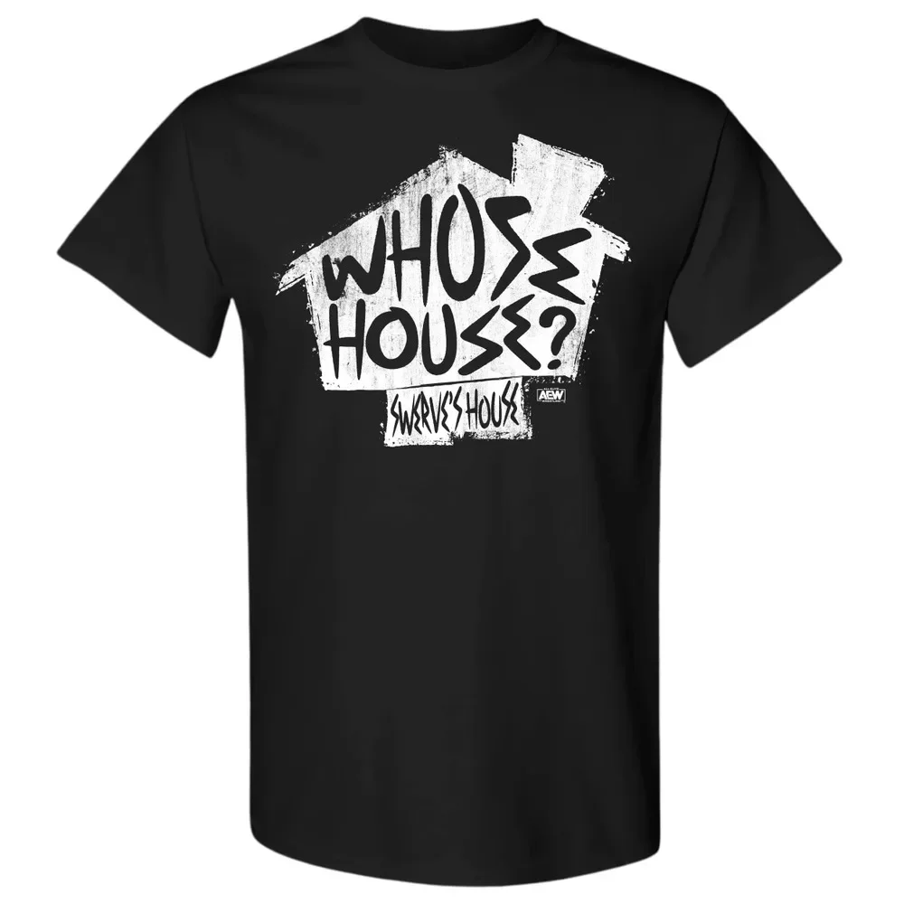 SWERVE STRICKLAND - WHOSE HOUSE AEW Official T-Shirt  High Quality 100%Cotton Short Sleeve