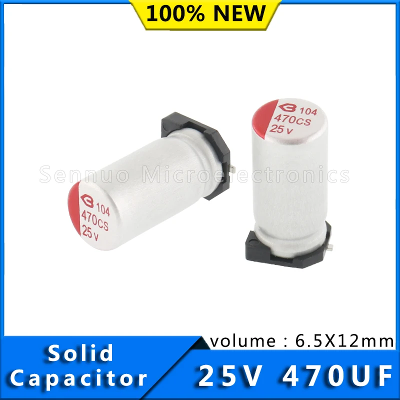 NEW SMD solid capacitors 470UF 25V 6.5X12mm SMD solid electrolytic capacitors 25V 470UF polymer solid capacitors