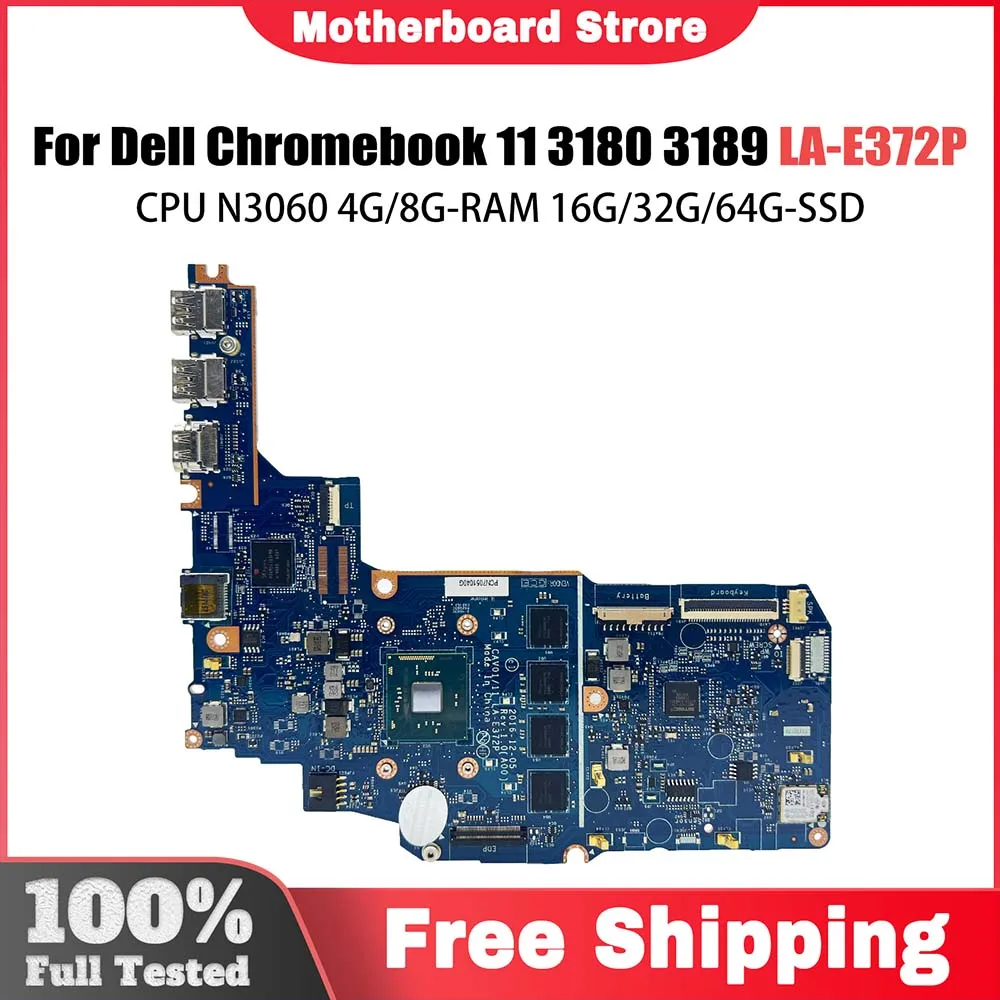 

Notebook Mainboard For Dell Chromebook 11 3180 3189 LA-E372P Laptop Motherboard N3060 CPU 4G 8G-RAM 16G 32G 64G-SSD Tested OK