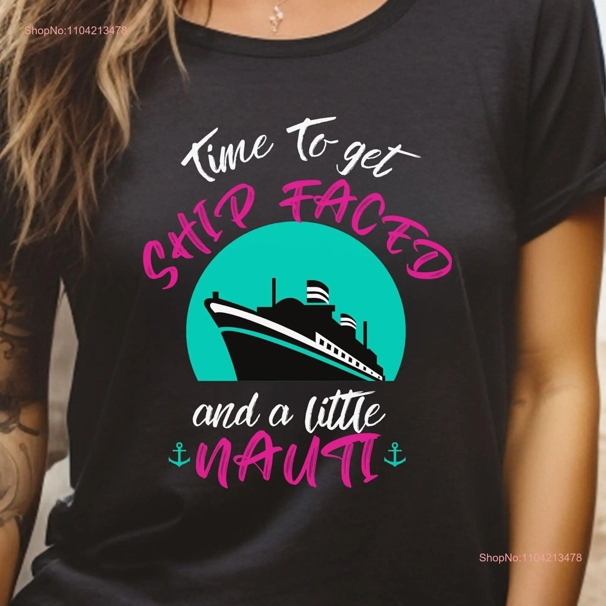 Time to Get Ship Faced And A Little Nauti T Shirt Summer Vacation Cruise Travel Funny Couple long or short sleeves