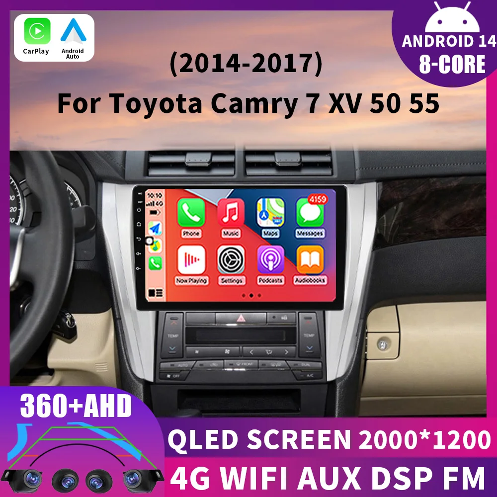 

Android 14 Car Radio For Toyota Camry 7 XV 50 55 2014 - 2017 BT GPS NAVI Head Unit QLED 2DIN 4G WIFI LTE 5G Video Parts 360