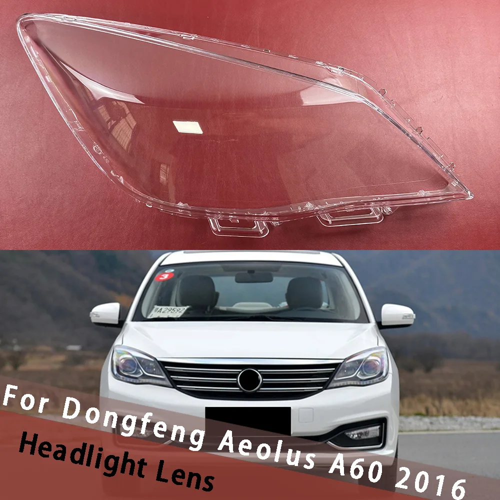 

Для Dongfeng Aeolus A60 2016, крышка фары, абажур, корпус фары, прозрачный корпус абажура, линза из плексигласа