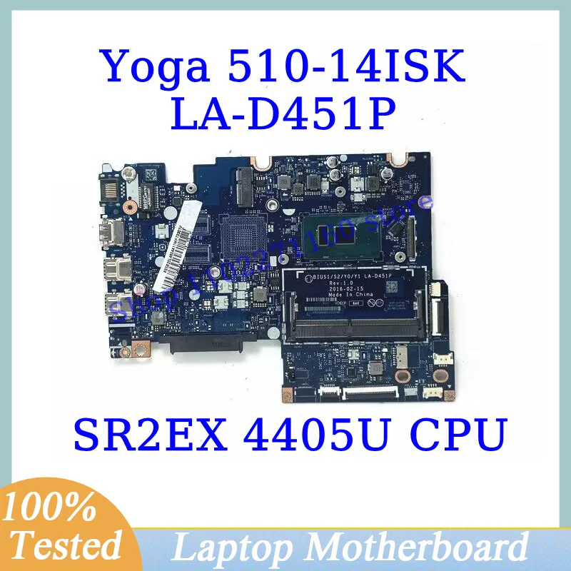 

BIUS1/S2/Y0/Y1 LA-D451P For Lenovo Yoga 510-14ISK Mainboard With SR2EX 4405U CPU Laptop Motherboard 100%Full Tested Working Well