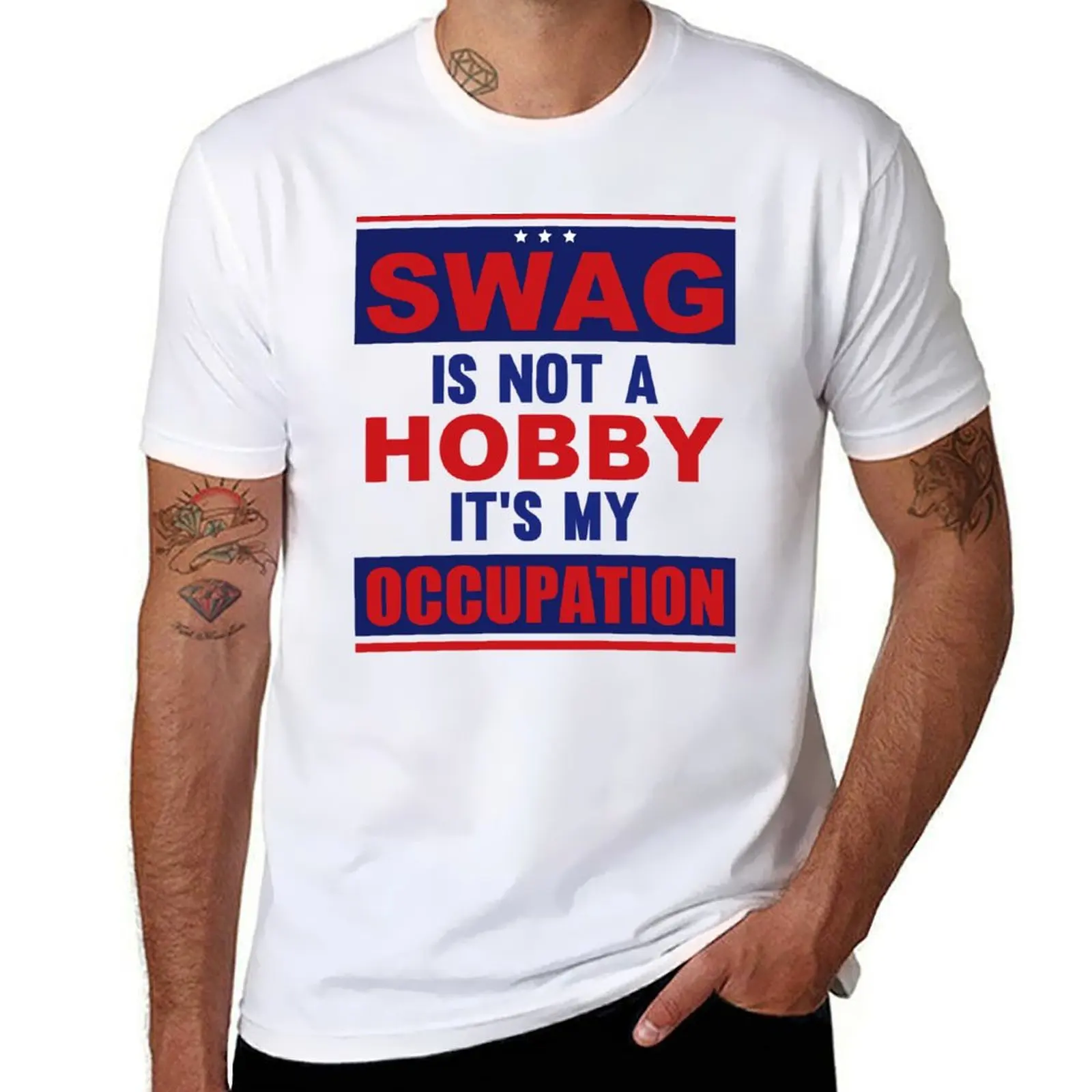 

Swag Is Not A Hobby It's My Occupation T-Shirt anime t shirts for man cotton tshirt 100% T-Shirt