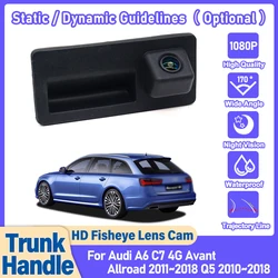 Rear View Camera For Audi A6 C7 4G Avant Allroad 2011~2018 Q5 2010~2018 Trunk Handle Backup Waterproof Parking Reversing Camera