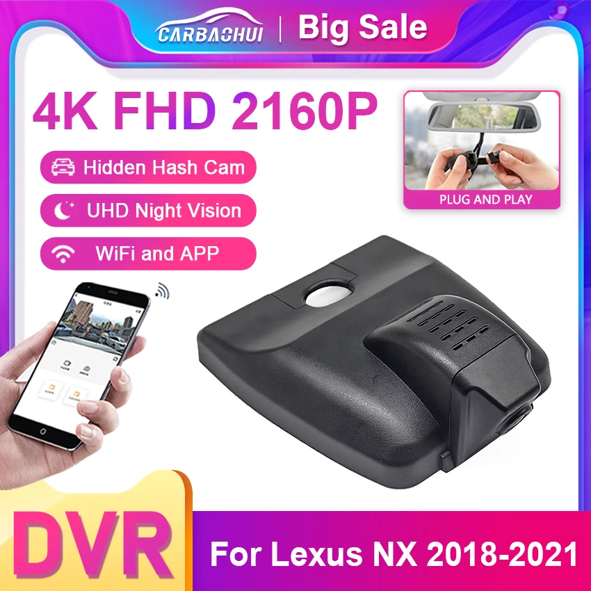Dash Cam 4K 2160P Plug and Play For Lexus NX 200T 300 For Lexus NX 300H 2018-2021 Easy Installation Wifi Car DVR Video Recorder