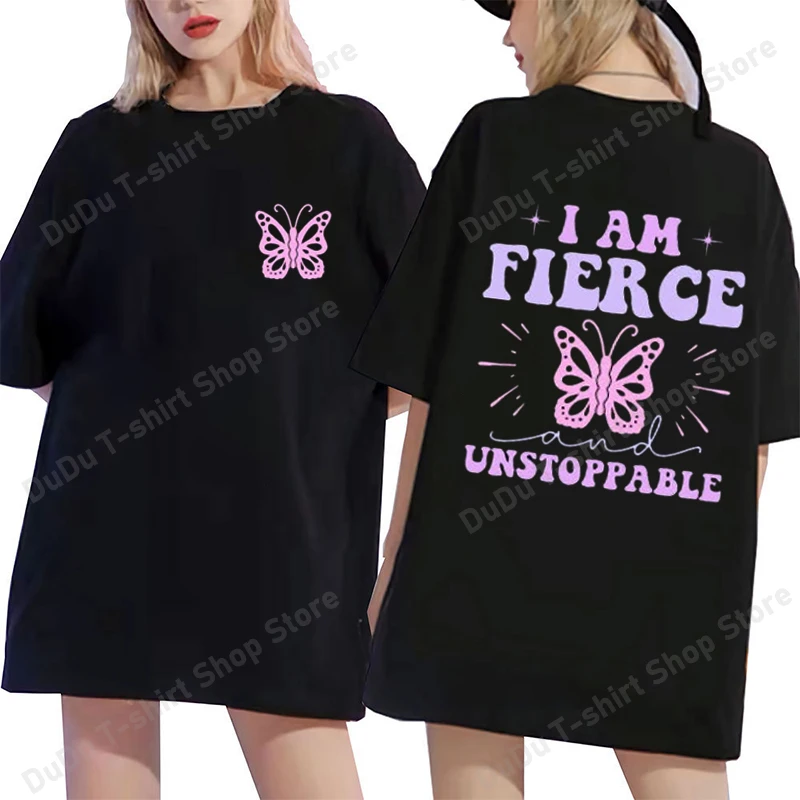 

Funny I Am Fierce Unstoppable Print T-Shirt Women Loose Short Sleeve Round Neck Top Female Casual Shirt Tees