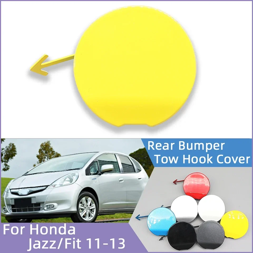 

For Honda Fit / Jazz GE GE6 GE8 2011 2012 2013 71504-TF0-900 Car Rear Bumper Towing Hook Hauling Eye Cover Trailer Cap Lid Trim