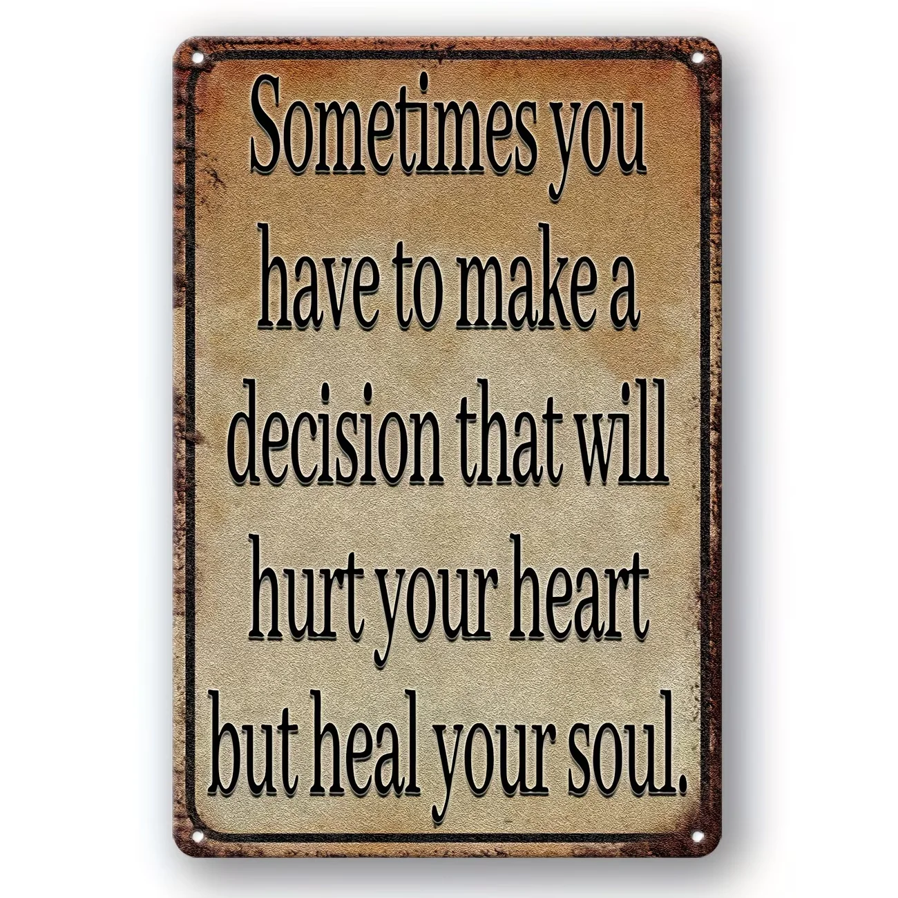 2D Flat, [2D Flat] 2D Flat 1pc Vintage Metal Tin Decorative Signs And Plaques Sometimes You Have to Make a Decision That Will Hu