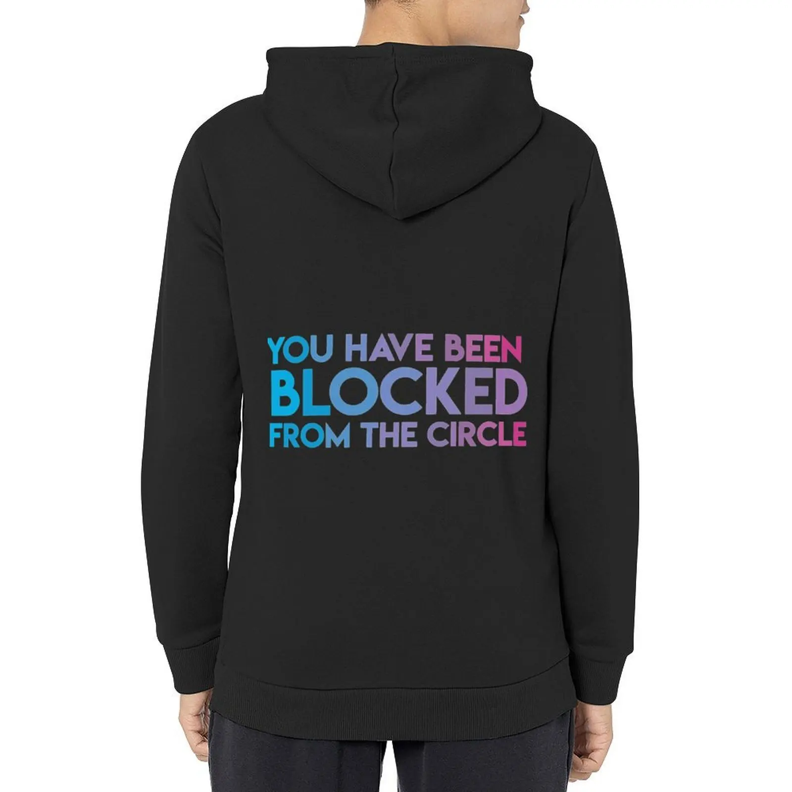 

You Have Been Blocked From the Circle - The Circle Netflix Hoodie men's clothes aesthetic clothing new in hoodies & sweat-shirt