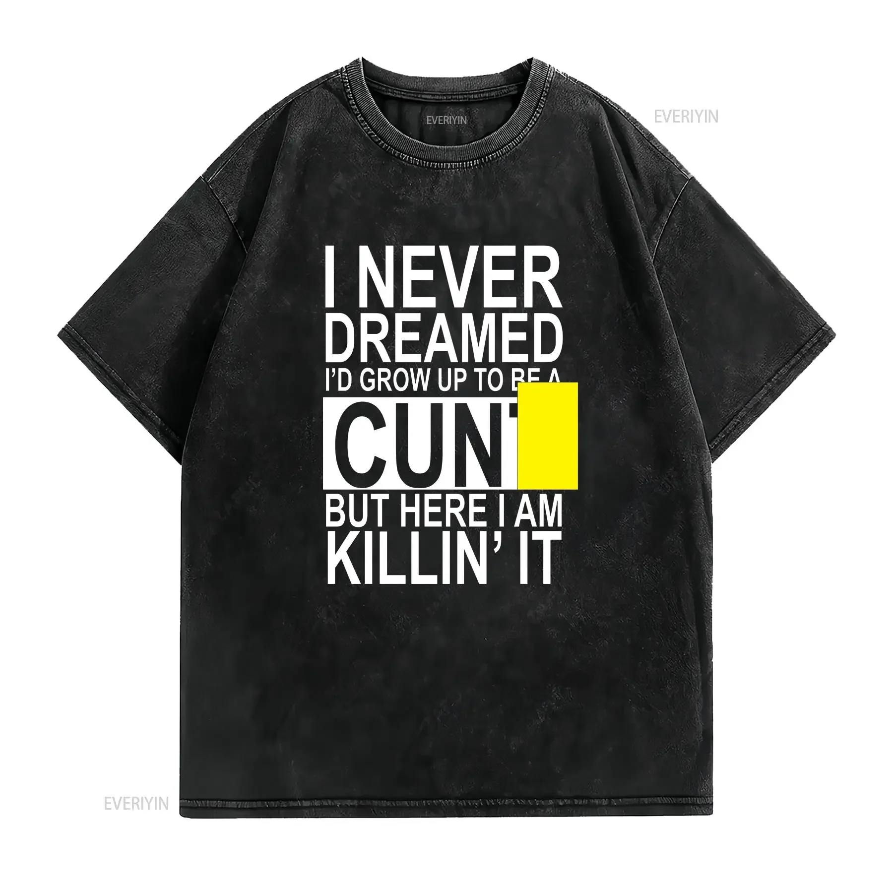 I Never Dreamed T shirt Funny Rude Office Holiday Xmas S XXL vintage Washed fashion Casual Slightly Breathable Soft