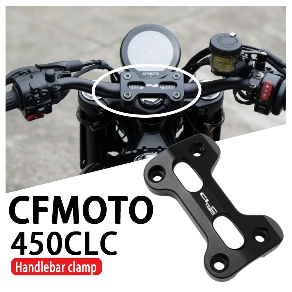 

For CFMOTO 450CLC modified handlebar heightening motorcycle faucet handle heightening rearward shift block accessories